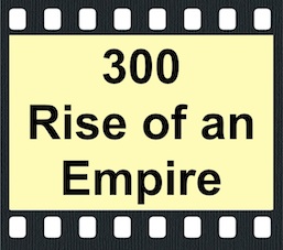 300: Rise of an Empire