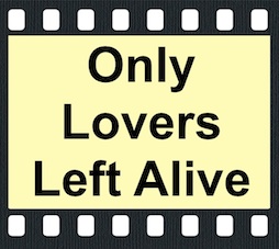 Only Lovers Left Alive