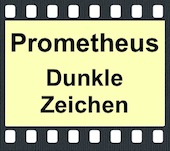 Prometheus - Dunkle Zeichen