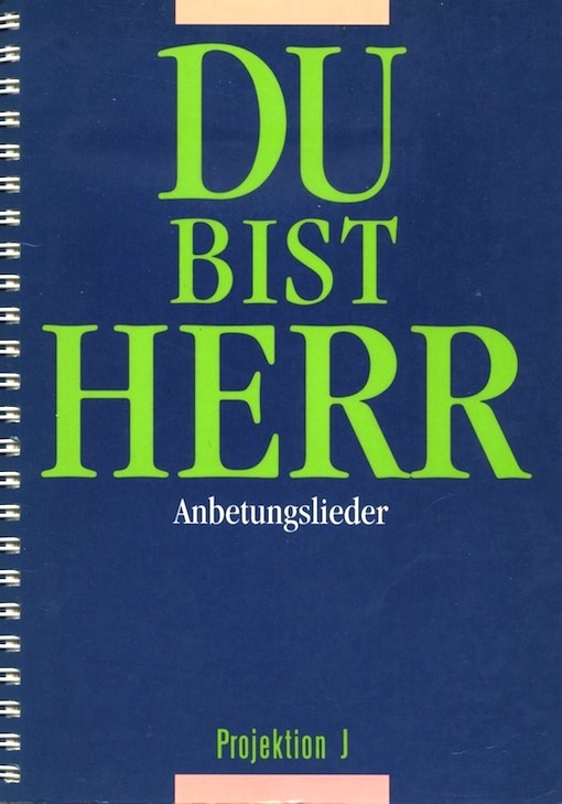 Du bist Herr - Anbetungslieder