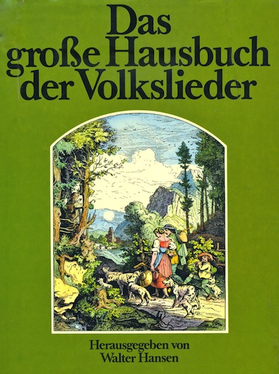 Das große Hausbuch der Volkslieder (Walter Hansen)
