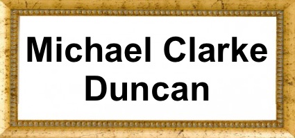 Michael Clarke Duncan